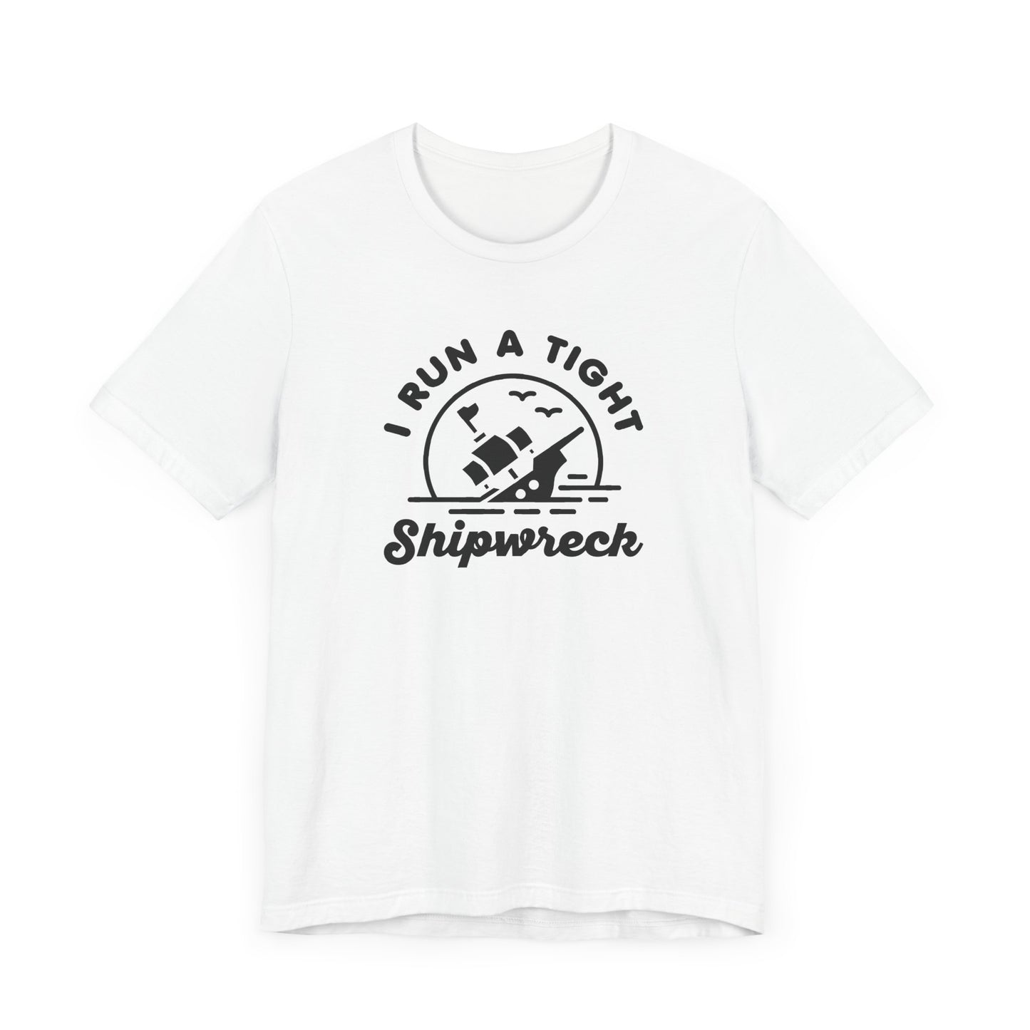 Tight Shipwreck T-Shirt