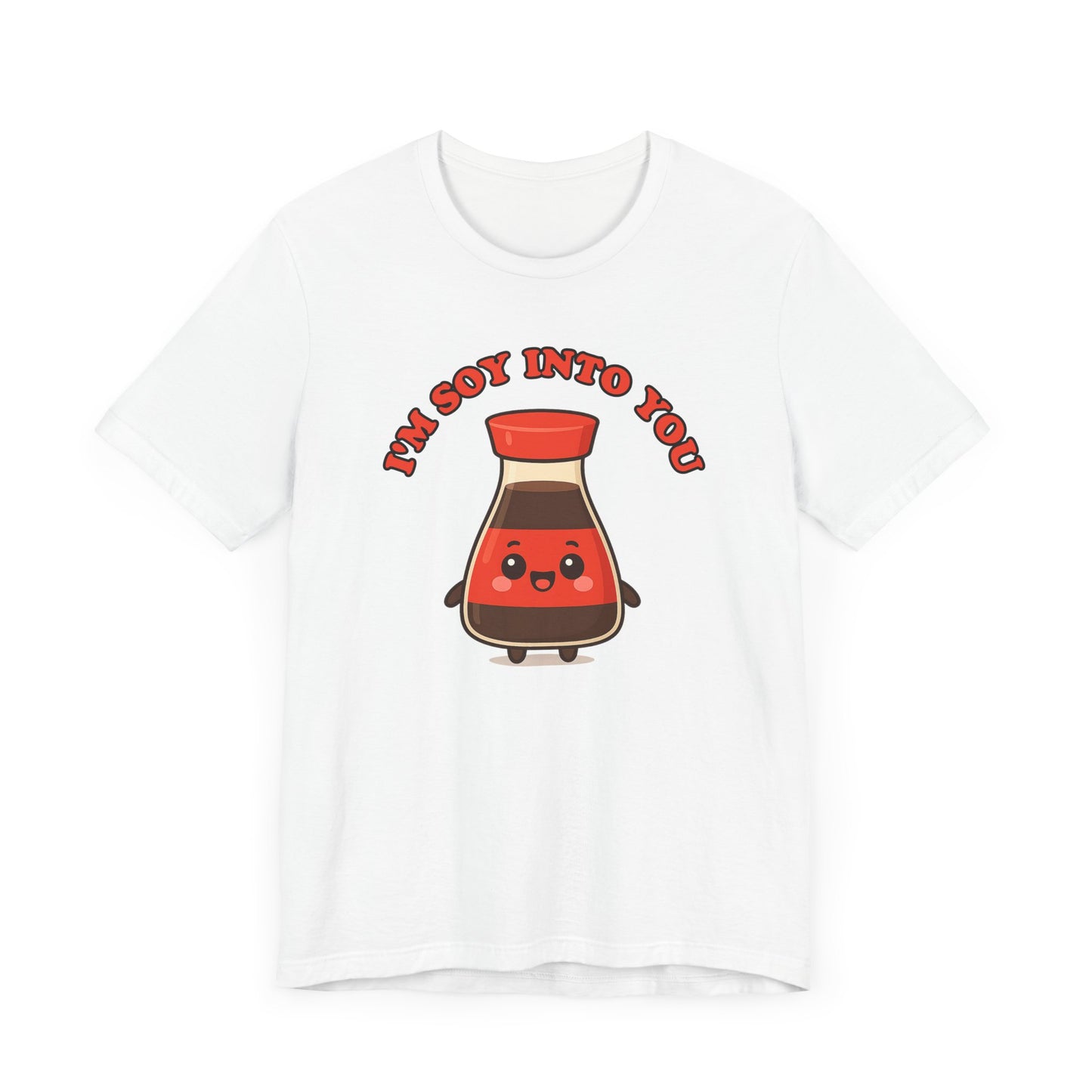 Soy Into You T-Shirt