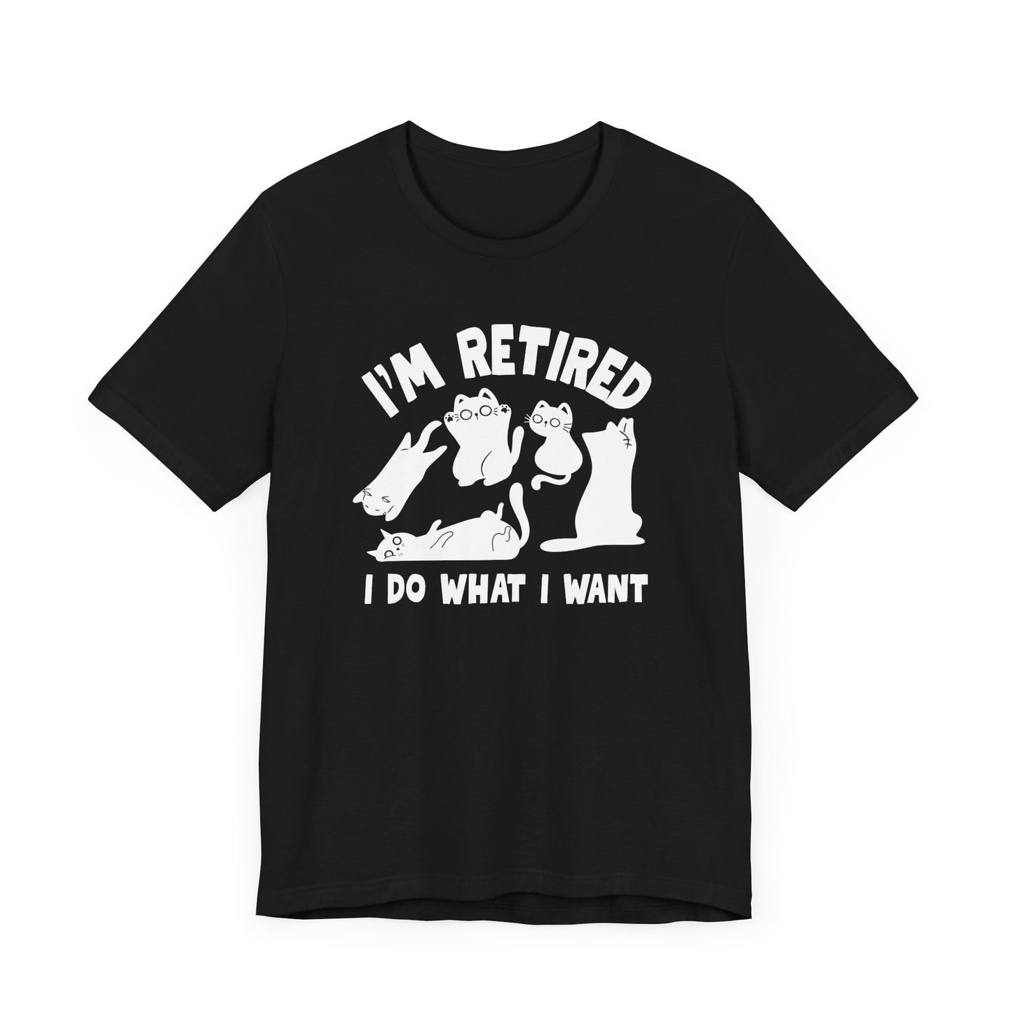 I'm Retired T-Shirt