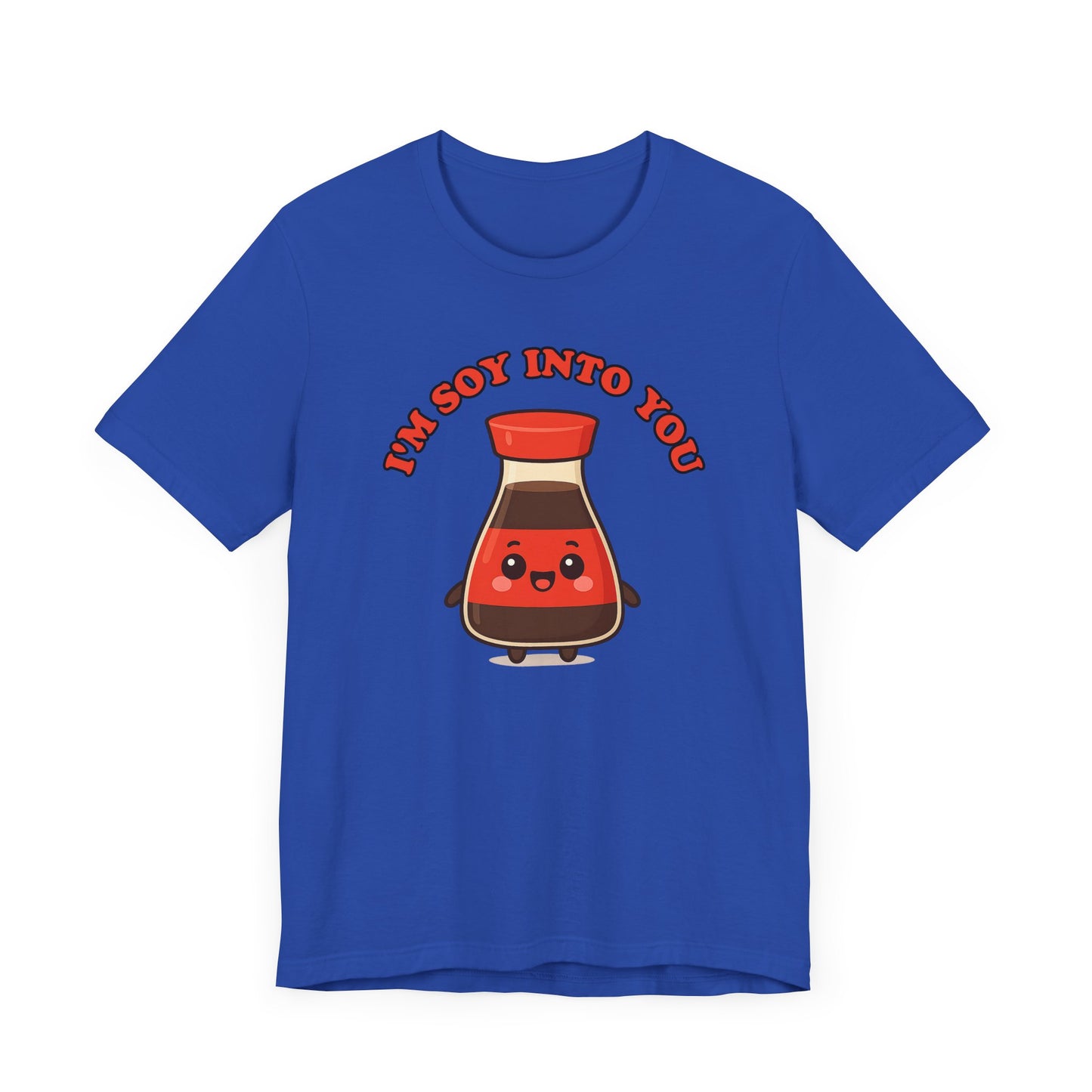 Soy Into You T-Shirt