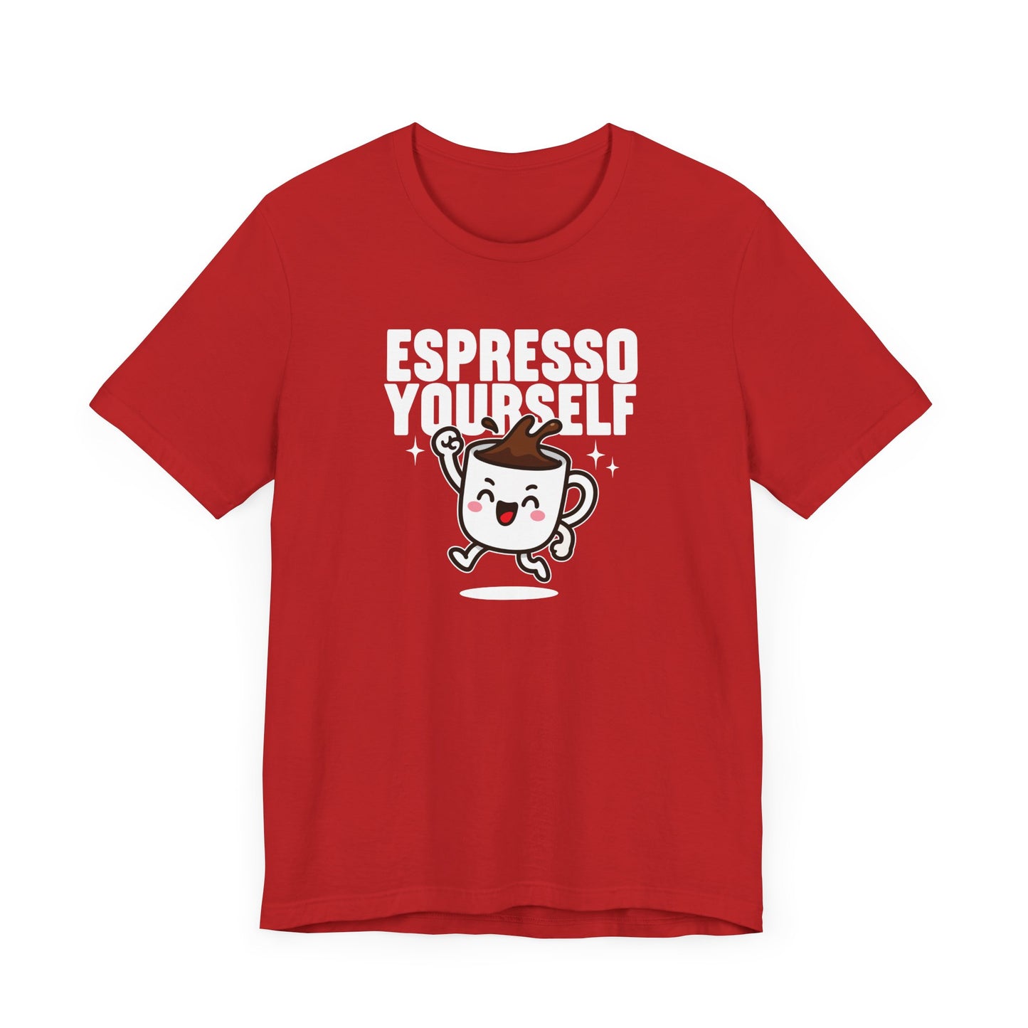 Espresso Yourself T-Shirt