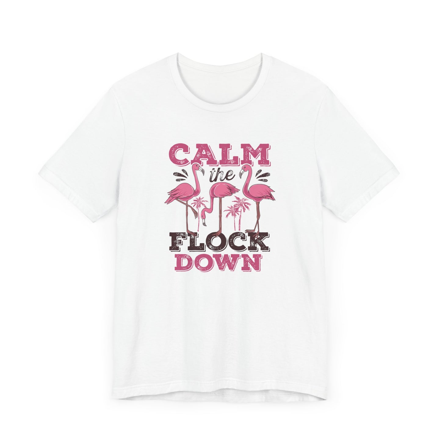 Calm Down T-Shirt
