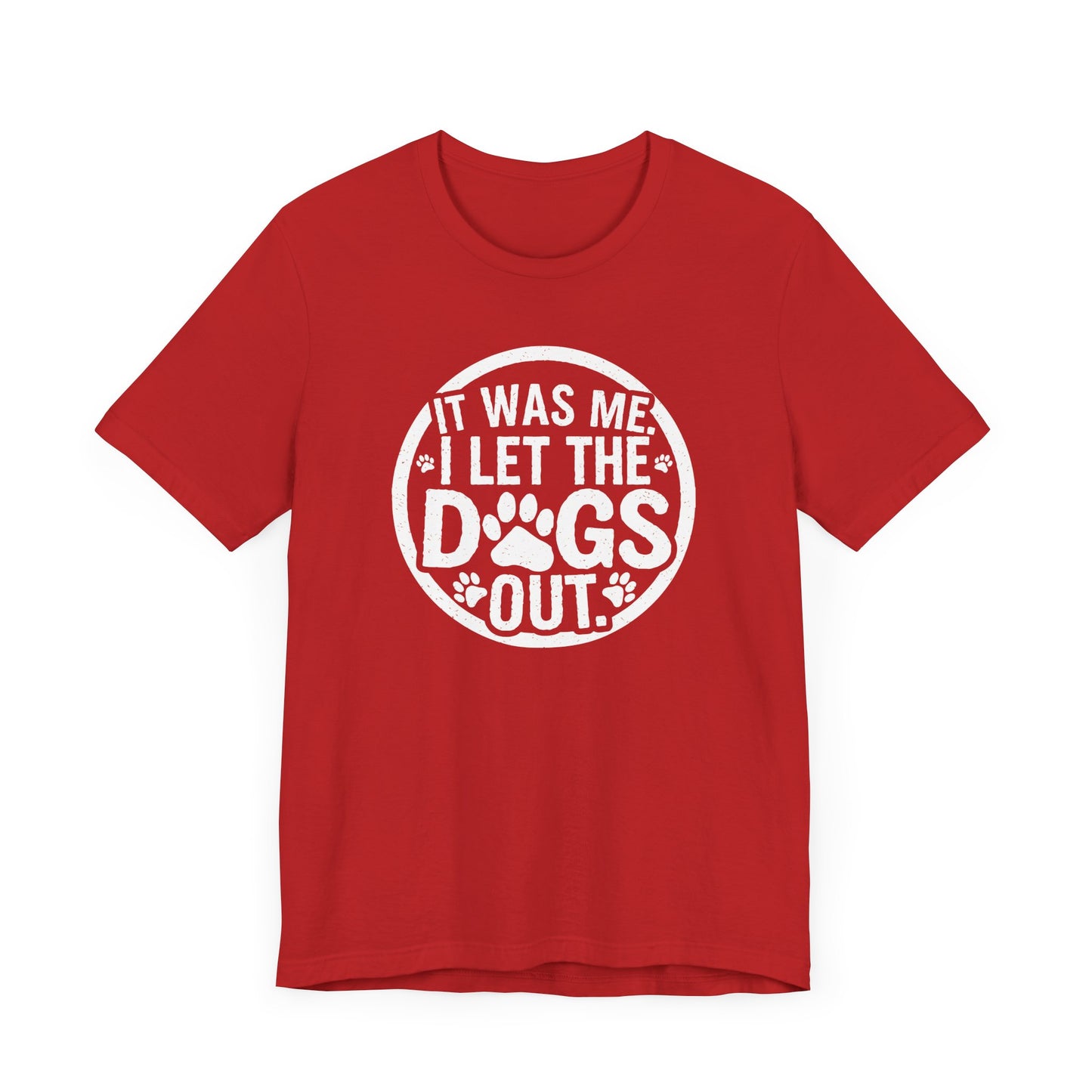 Dogs Out T-Shirt