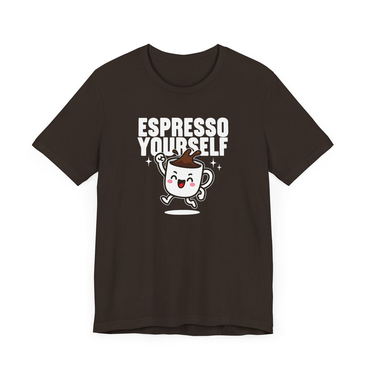 Espresso Yourself T-Shirt