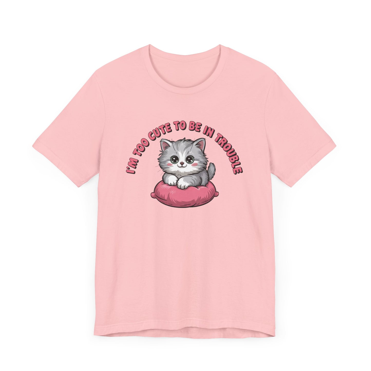 Too Cute T-Shirt