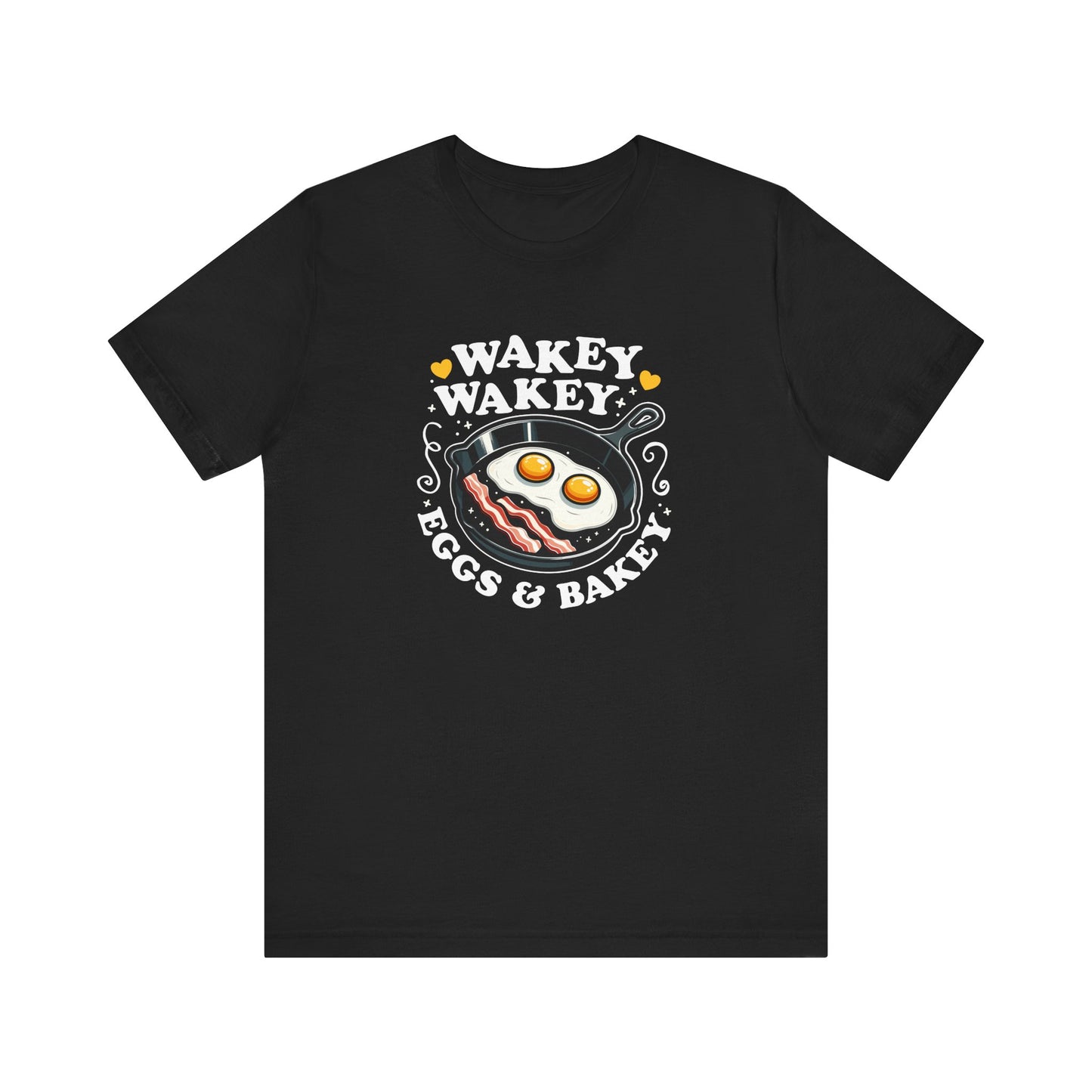 Wakey Wakey T-Shirt