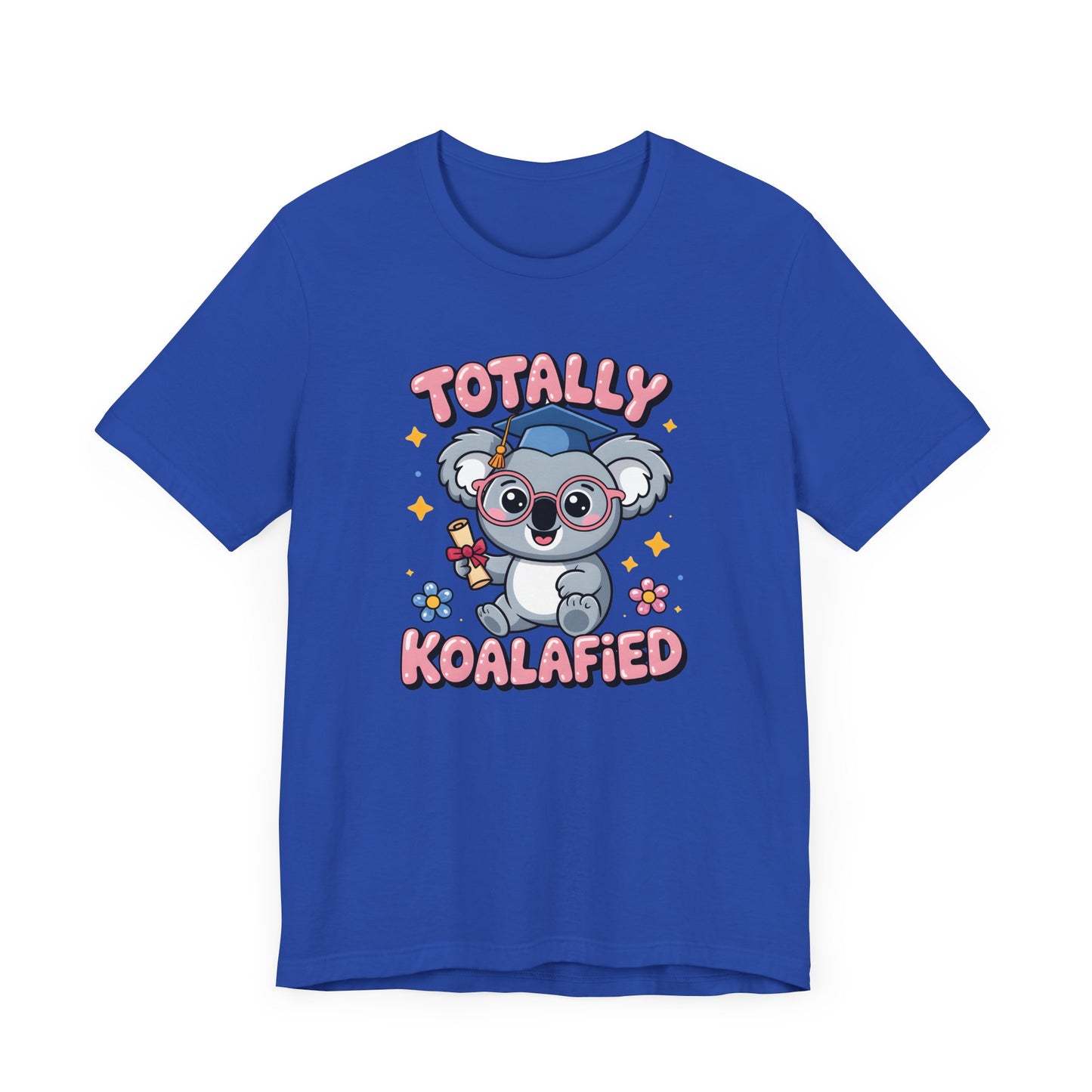 Totally Koalafied T-Shirt