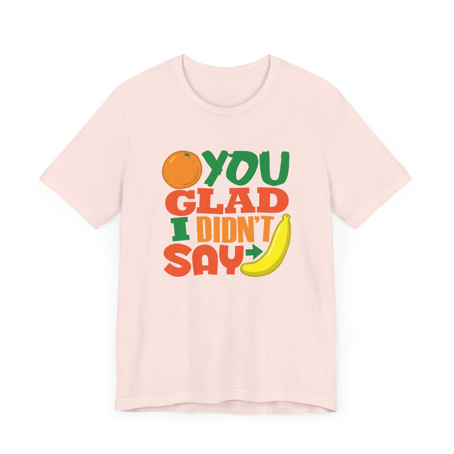 Orange You T-Shirt
