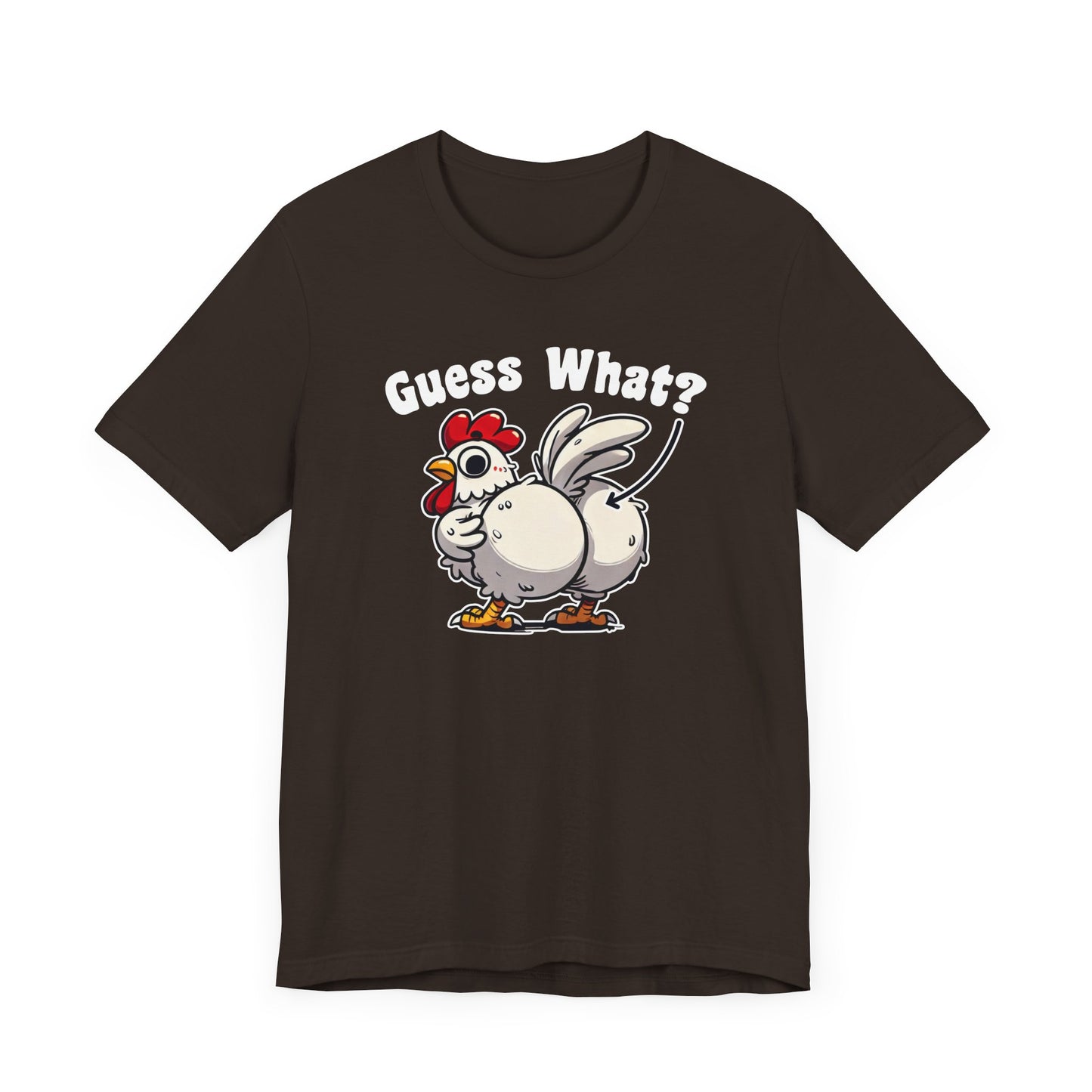 Guess What T-Shirt