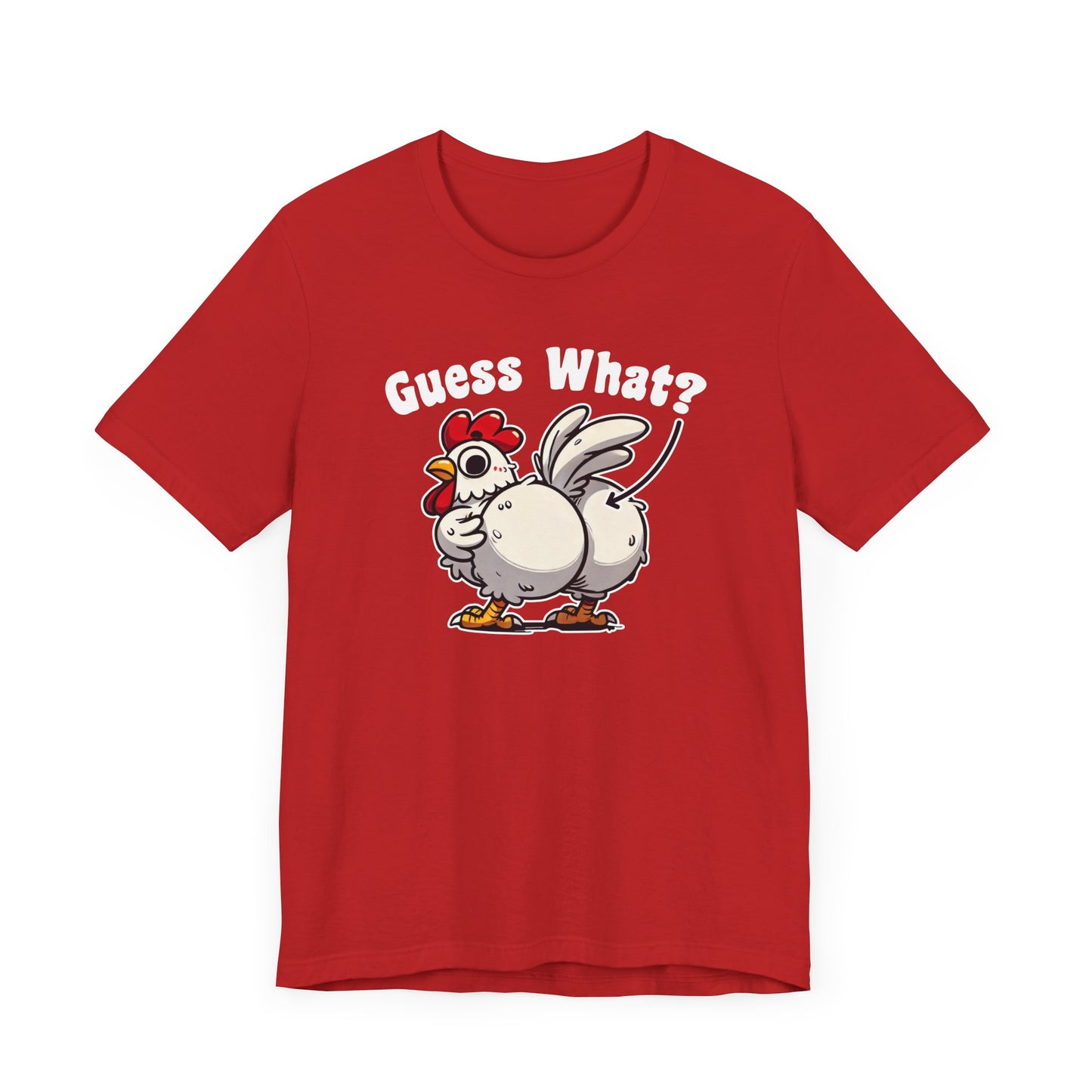 Guess What T-Shirt