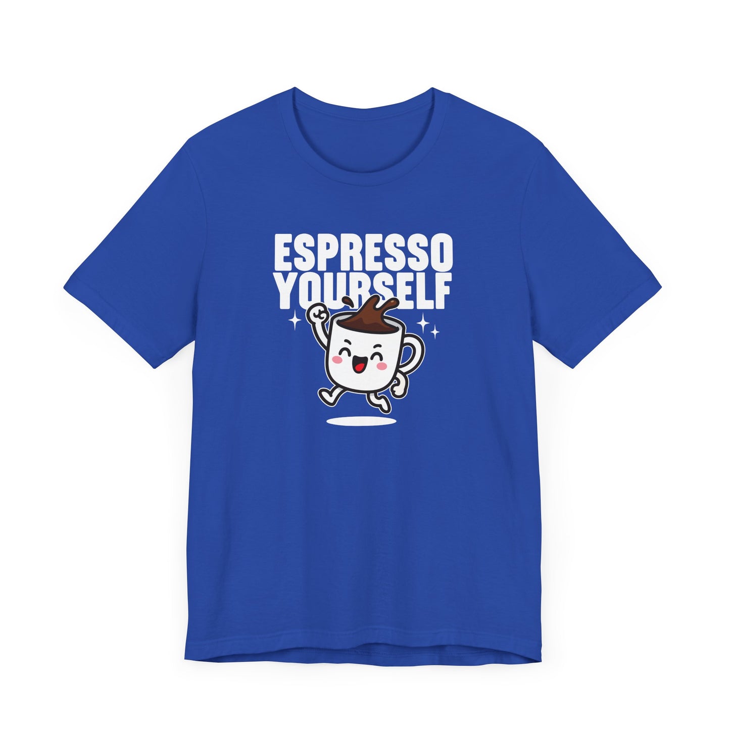 Espresso Yourself T-Shirt