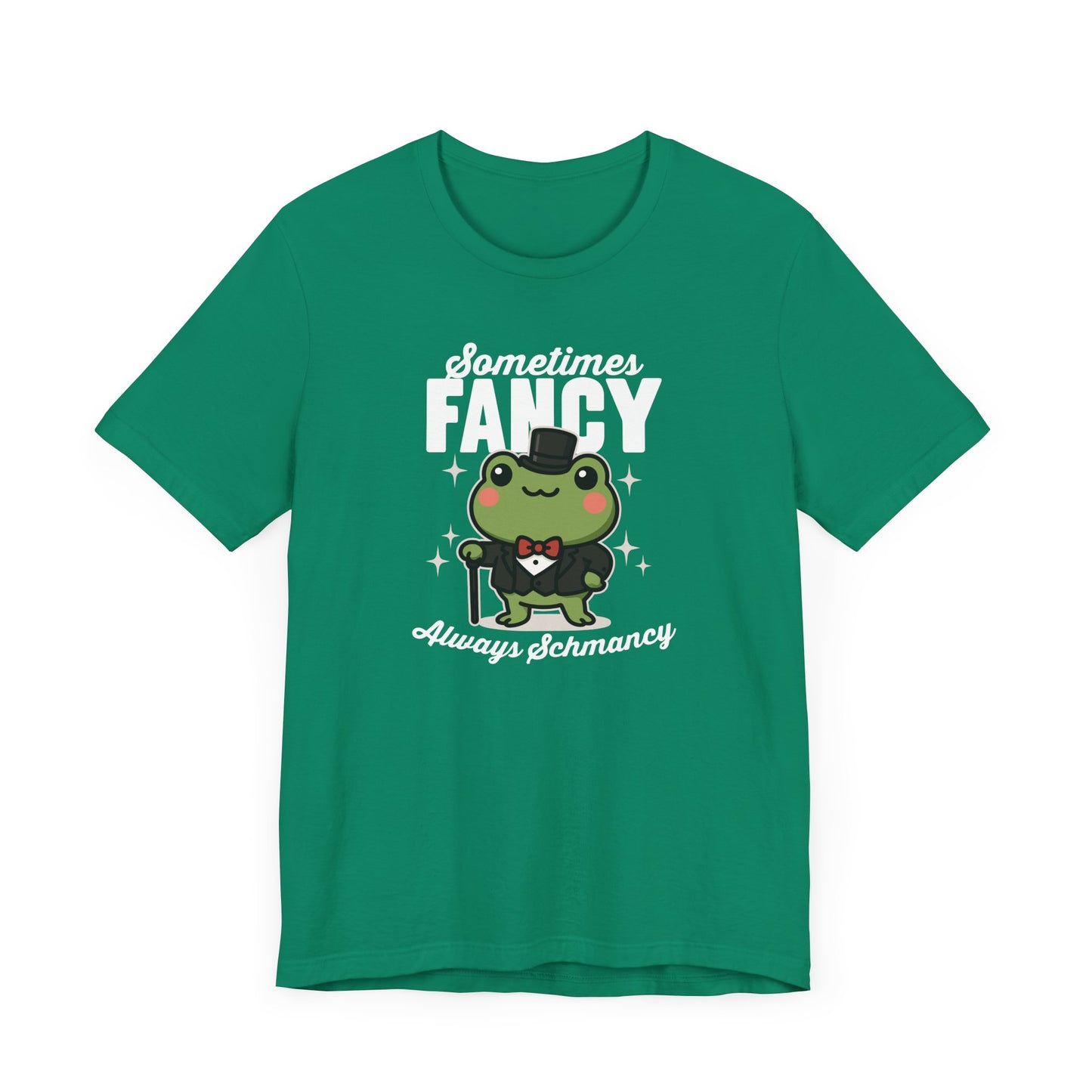 Sometimes Fancy T-Shirt