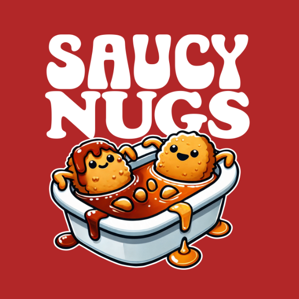 Saucy Nugs T-Shirt