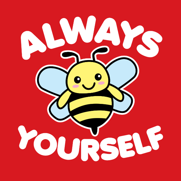 Bee Yourself T-Shirt