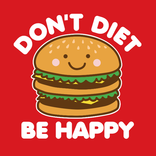 Don't Diet Be Happy