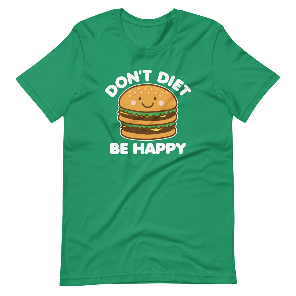 Don't Diet T-Shirt