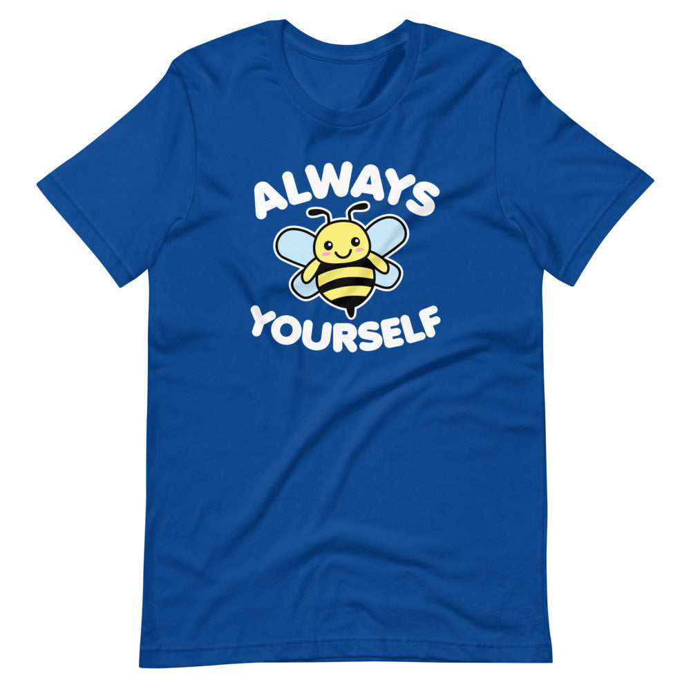 Bee Yourself T-Shirt