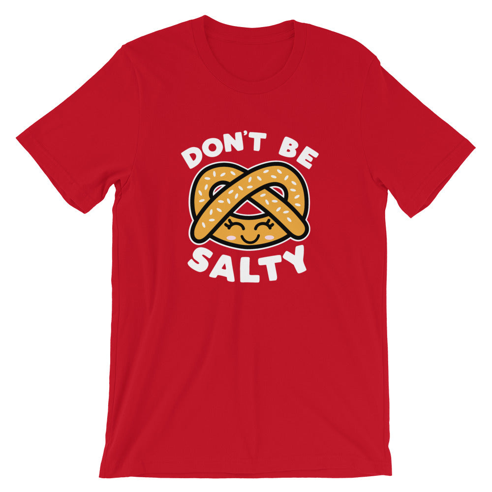 Don't Be Salty Pretzel Kawaii Shirt