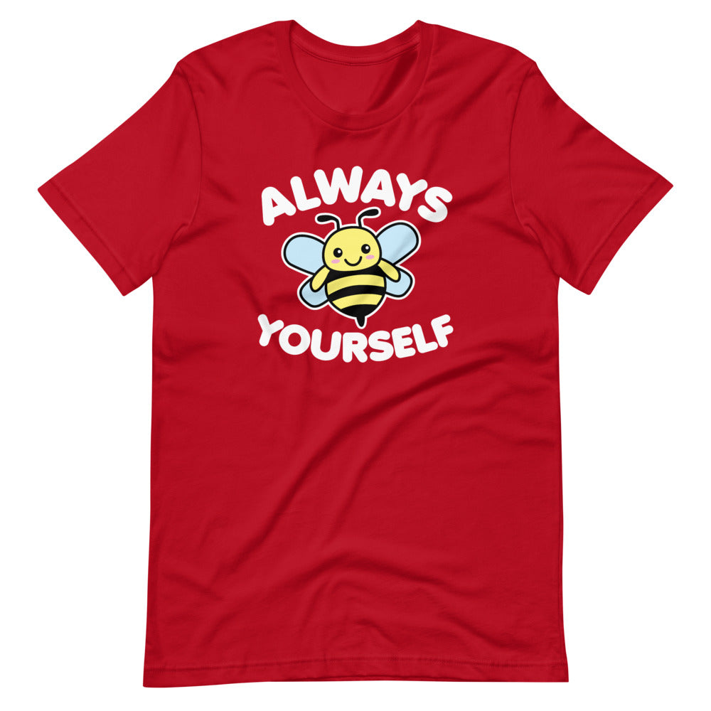 Bee Yourself T-Shirt