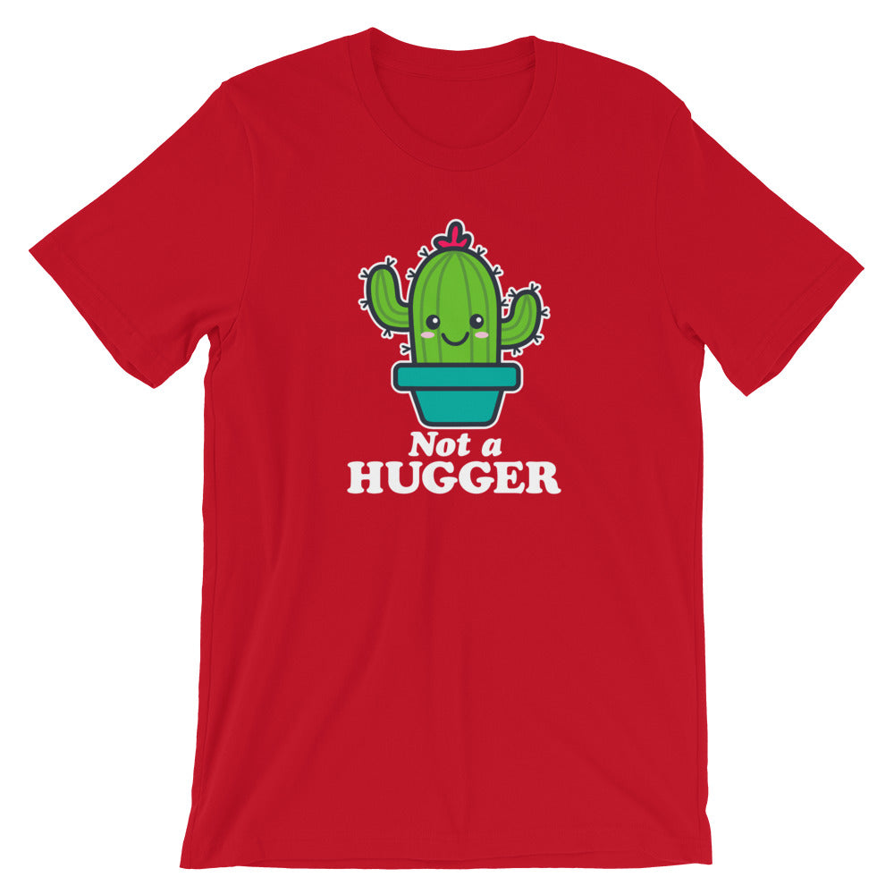 Not A Hugger T-Shirt