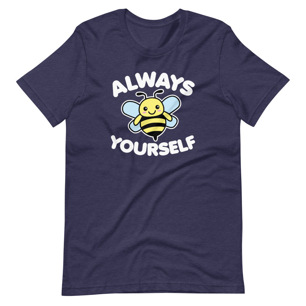 Bee Yourself T-Shirt