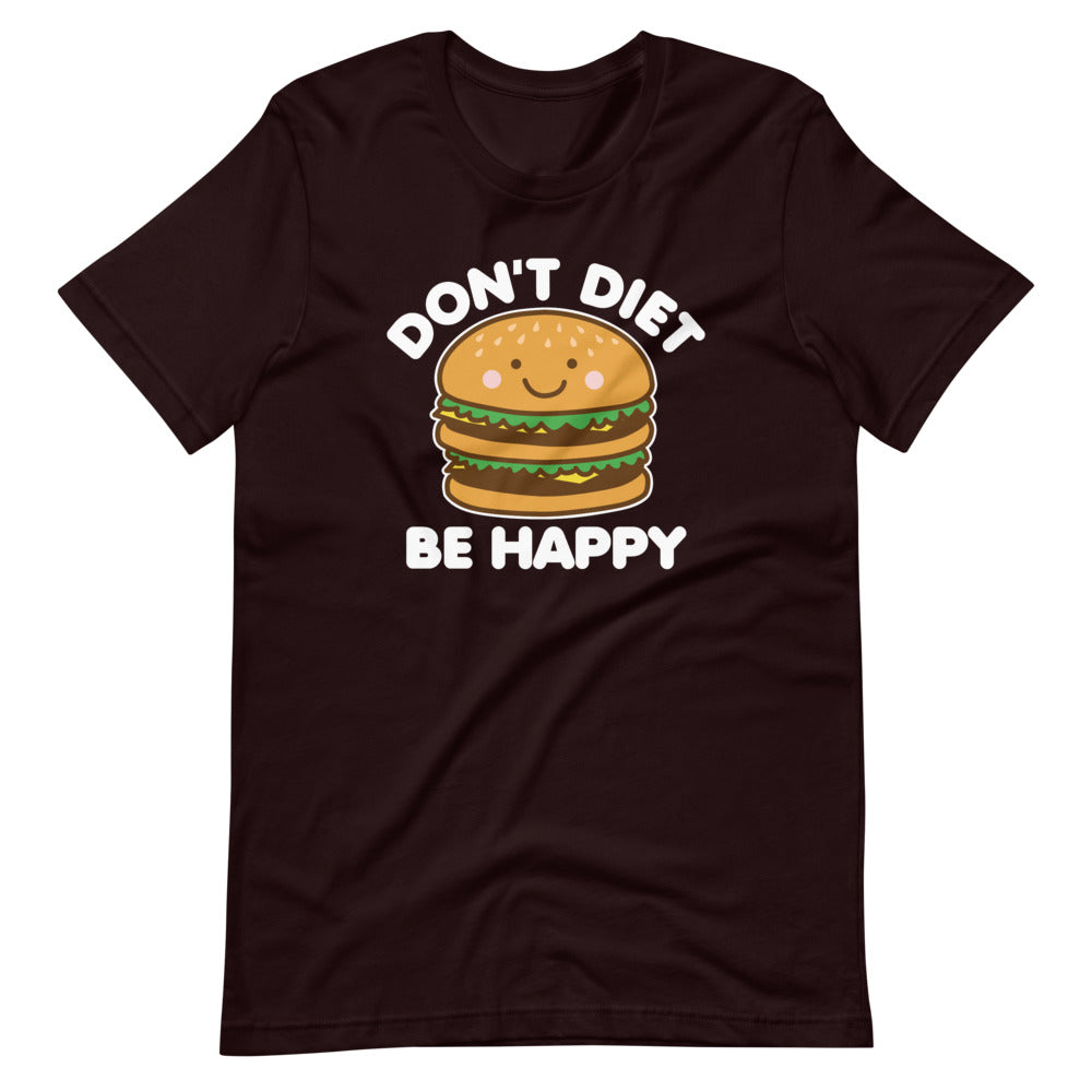 Don't Diet T-Shirt