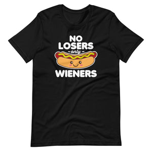 No Losers only Wieners