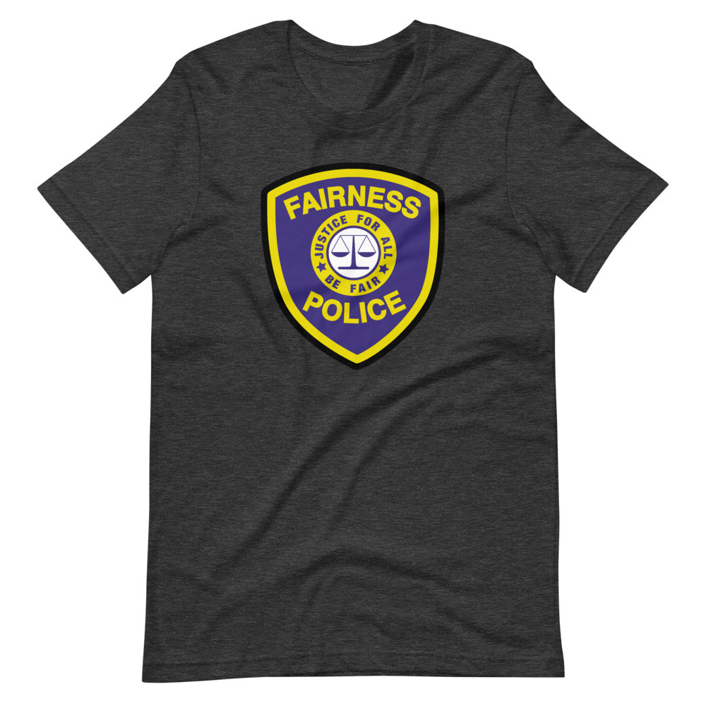 Fairness Police T-Shirt