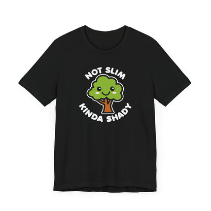 Kinda Shady T-Shirt