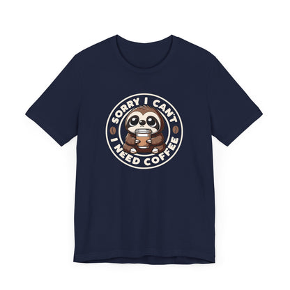 Need Coffee T-Shirt