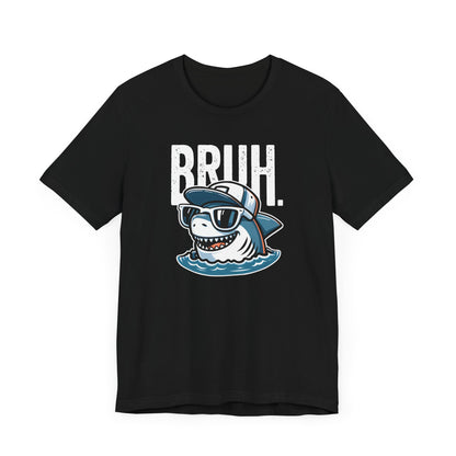 Bruh Shark T-Shirt