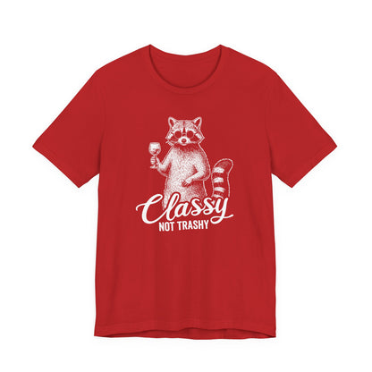 Classy Not Trashy