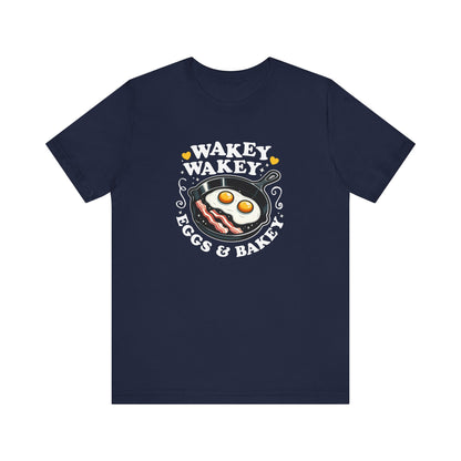 Wakey Wakey T-Shirt