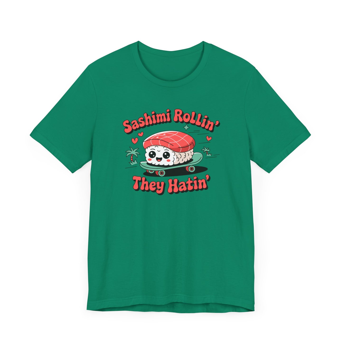 Sashimi Rollin T-Shirt
