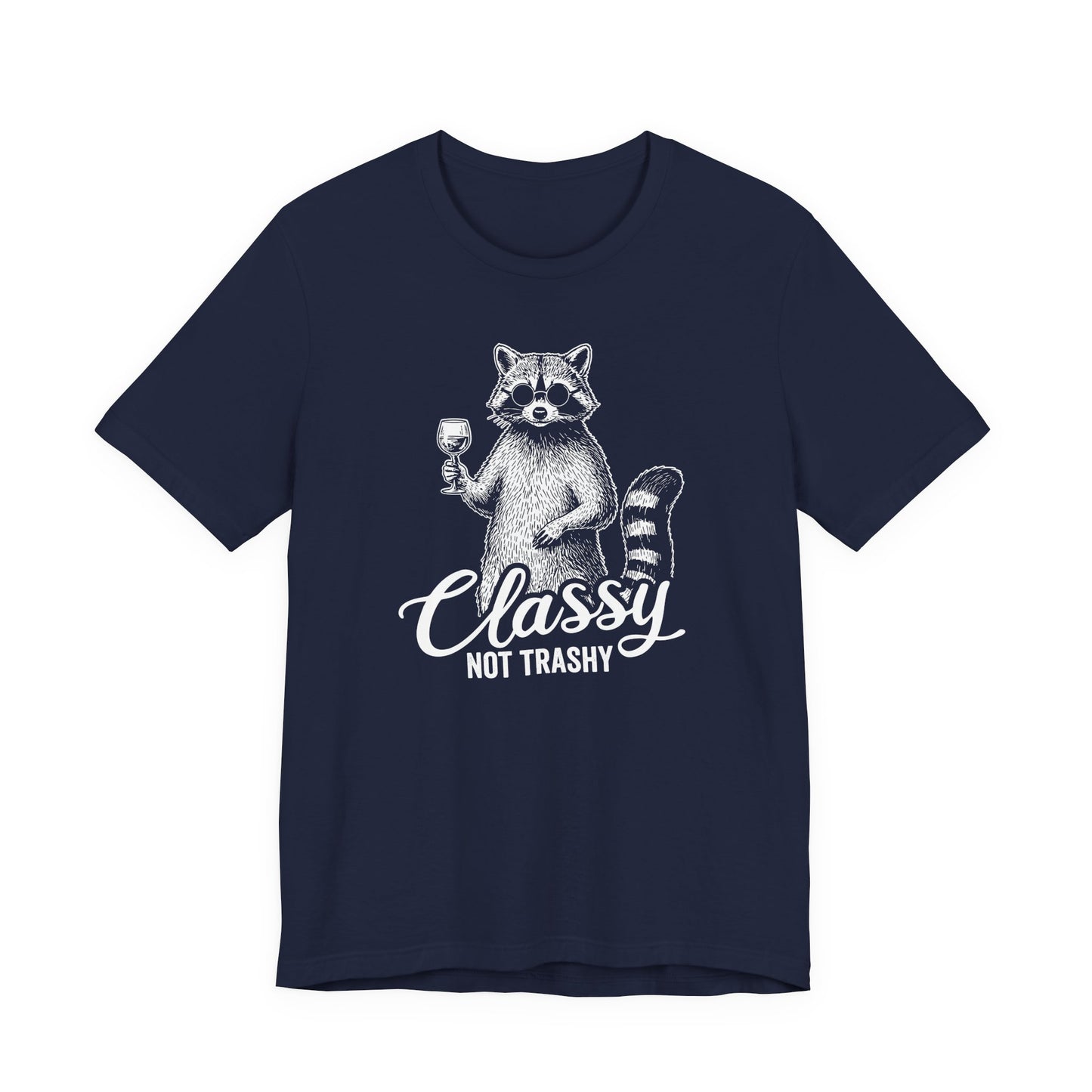 Classy Not Trashy