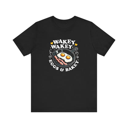 Wakey Wakey T-Shirt
