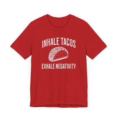 Inhale Tacos T-Shirt
