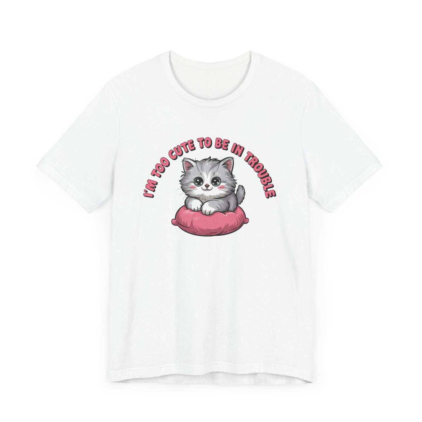 Too Cute T-Shirt