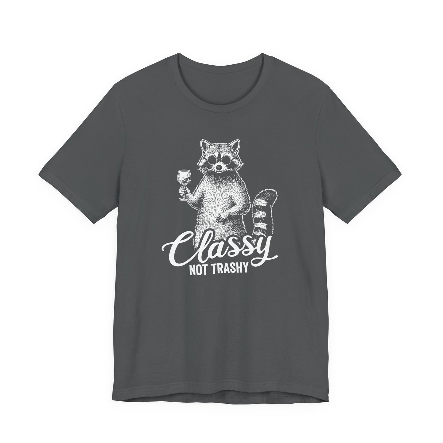 Classy Not Trashy