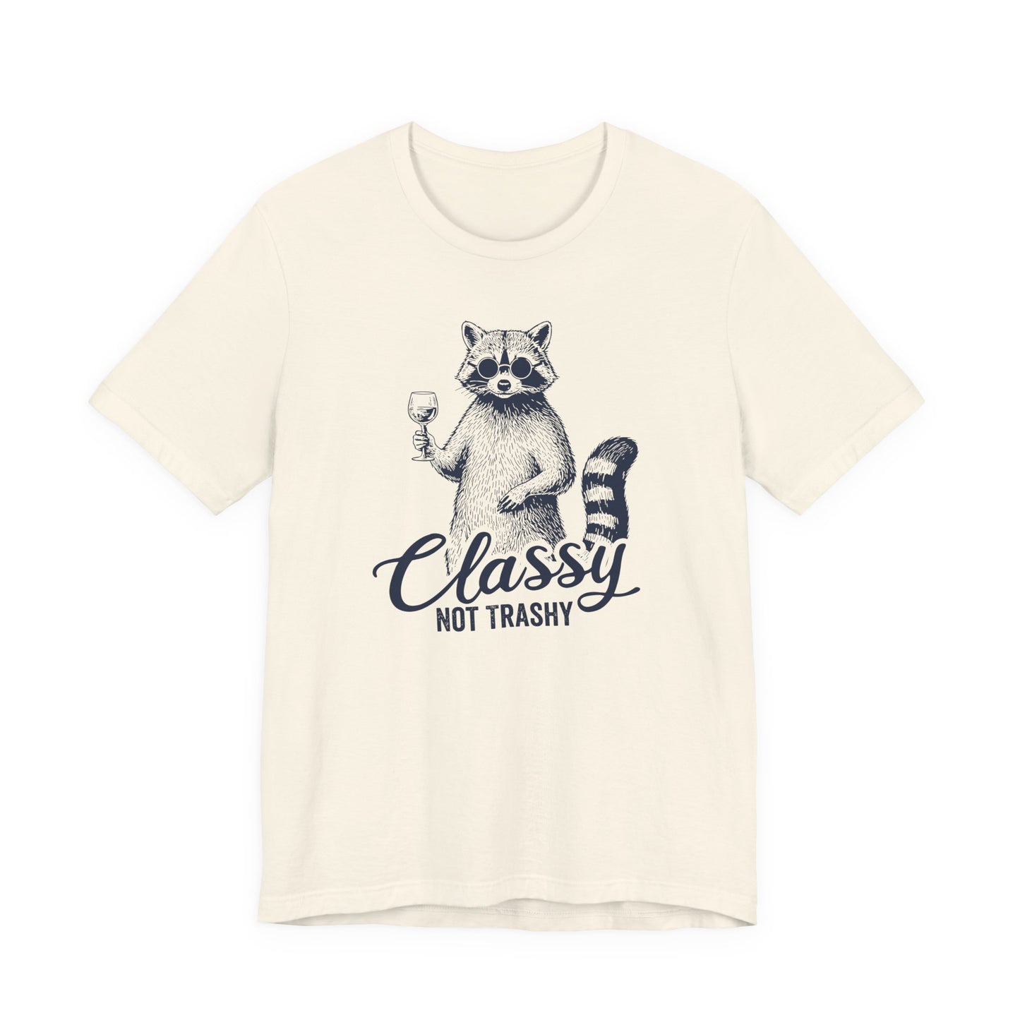 Classy Not Trashy