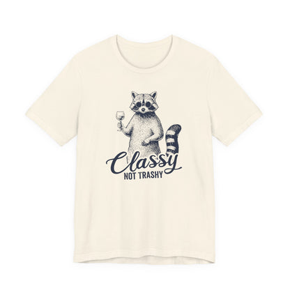 Classy Not Trashy