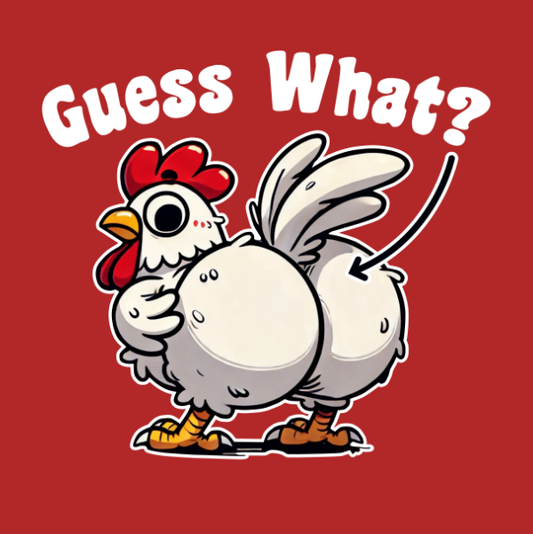 Guess What T-Shirt