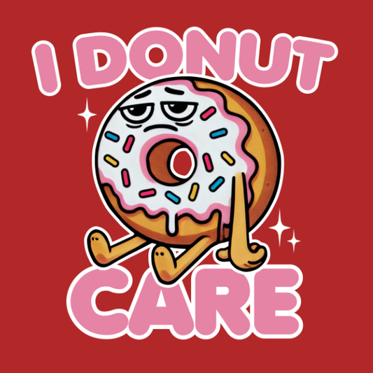 I Donut Care T-Shirt