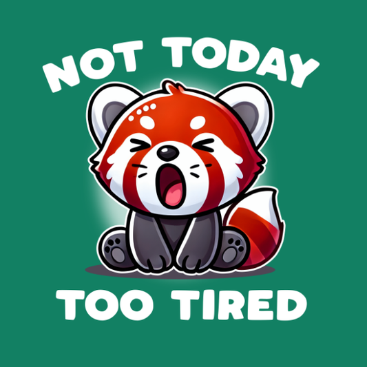 Not Today T-Shirt
