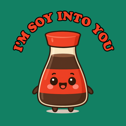 Soy Into You T-Shirt