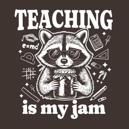 Teaching Is My Jam