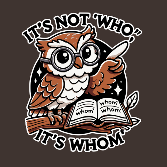 It's Whom T-Shirt