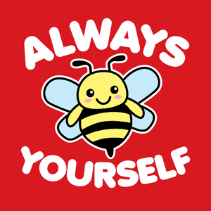 Always Bee Yourself
