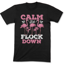 Load image into Gallery viewer, Calm the Flock Down Flamingo Tropical Shirt