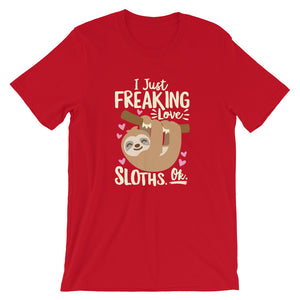 I Just Freaking Love Sloths Shirt